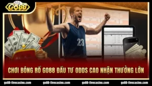 Bóng rổ GO88 đầu tư Odds cao, nhận về thưởng lớn