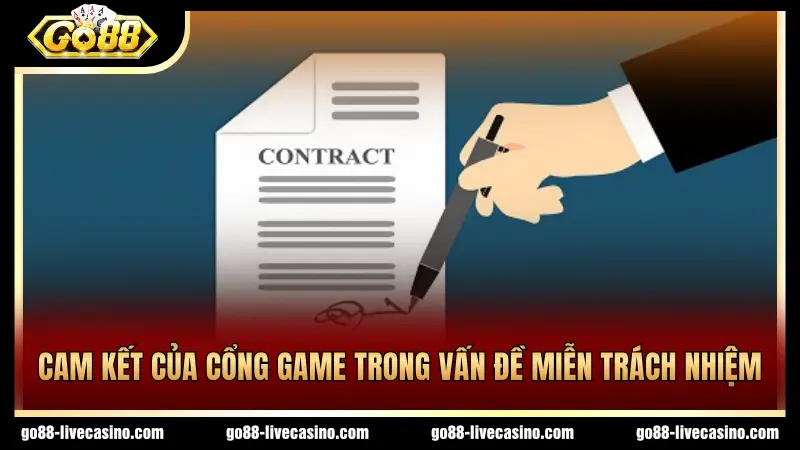 Cam kết của cổng game trong phạm vi nghĩa vụ