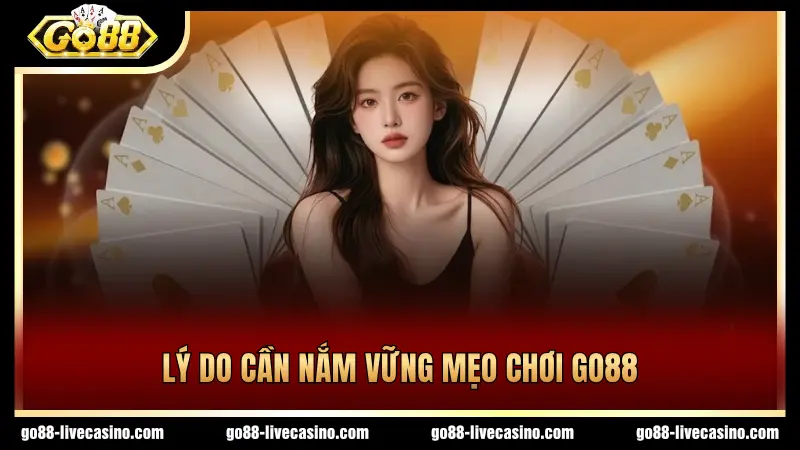 Nắm vững mẹo chơi GO88 mang lại nhiều lợi ích
