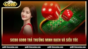 Sicbo GO88 với cơ chế trả thưởng minh bạch, siêu tốc