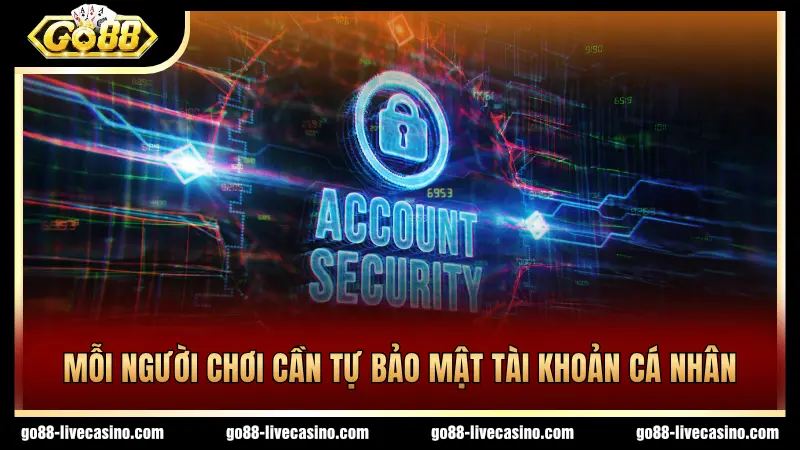 Tuân thủ điều khoản bảo mật tài khoản tại cổng game